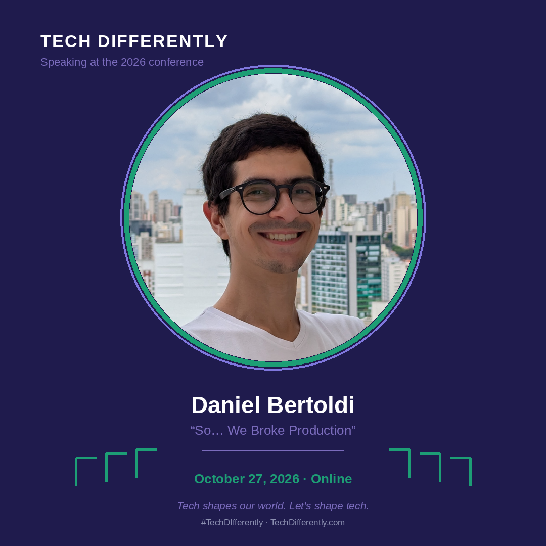 Daniel Bertoldi Tech Differetly Speaker